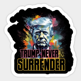 TRUMP NEVER SURRENDER Sticker